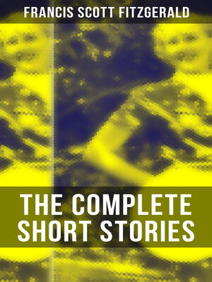 cover image of The Complete Short Stories of F. Scott Fitzgerald